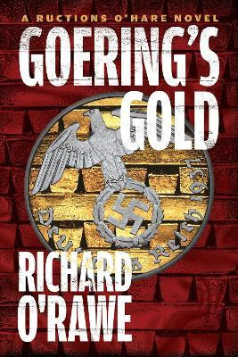 Libro Goering's Gold - Richard O'rawe