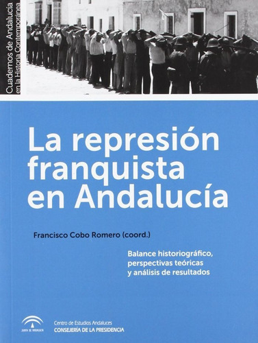 La Represiãâ³n Franquista En Andalucãâa, De Del Arco Blanco, Miguel Ángel. Editorial Fundación Centro De Estudios Andaluces, Tapa Blanda En Español