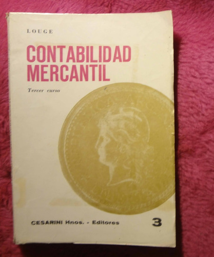 Contabilidad Mercantil Tercer Curso De Pedro Louge 