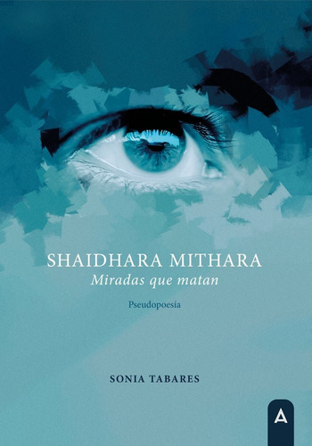 Libro Shaidhara Mithara - Sonia Tabares Ferreiro