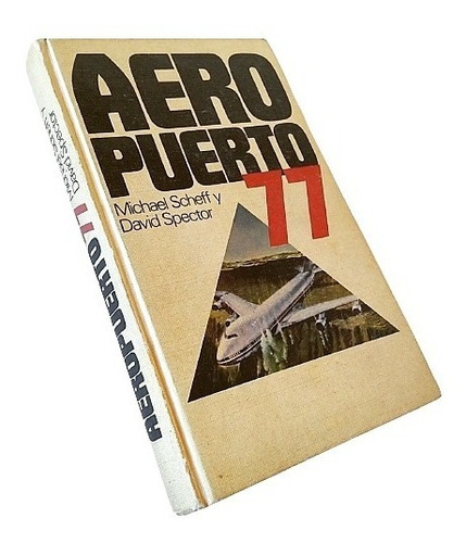 Aeropuerto 77 - Michael Scheff Y David Spector