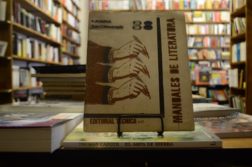Larra. Manual De Literatura N°38. Juan C. Mondragón. (Usado)