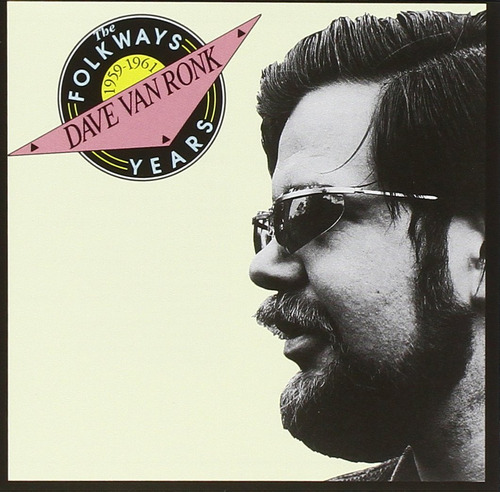 Cd Dave Van Ronk The Folkways Years, 1959-1961 - Van...