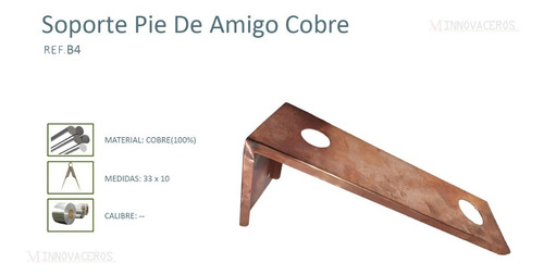 Imagen 2 de 2 de Soporte Pie De Amigo En Cobre Resistente De 33 X 10cm