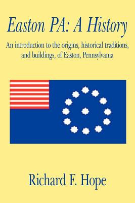 Libro Easton Pa: A History: An Introduction To The Origin...