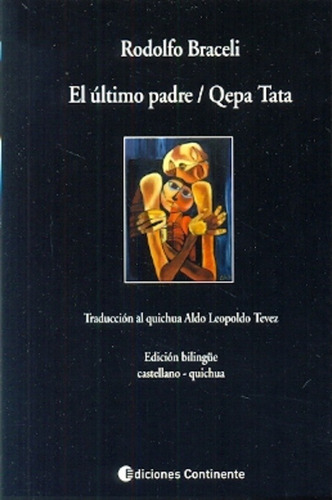 Ultimo Padre, El. Qepa Tata  - Rodolfo Braceli