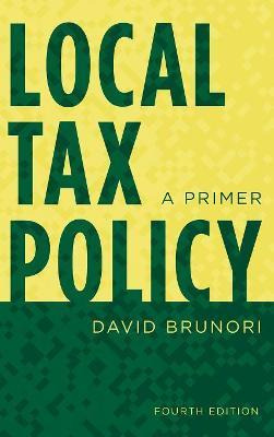 Libro Local Tax Policy : A Primer - David Brunori