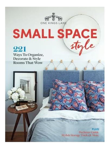 Libro: One Kingøs Lane: Estilo De Espacio Pequeño