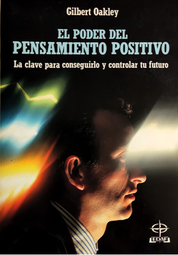 Libro El Poder Del Pensamiento Positivo Gilbert Oakley 