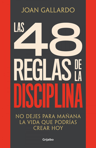 Las 48 Reglas De La Disciplina - Gallardo, Joan