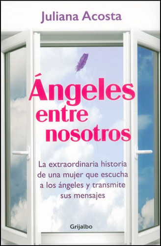 Angeles Entre Nosotros ( Libro Y Original)