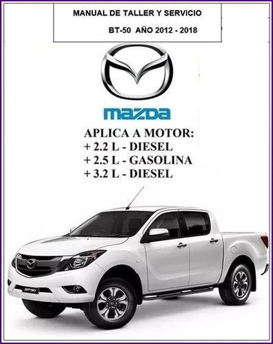 Manual Taller Profesional Mazda Bt 50 Ford Ranger 2012 2018