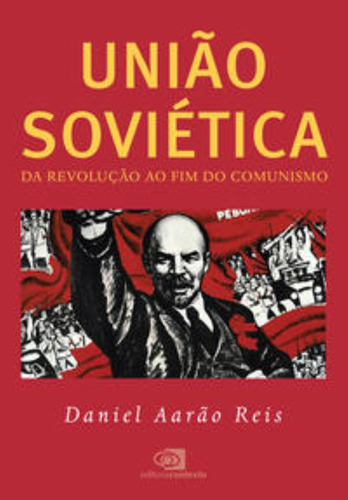 Uniao Sovietica, De Reis, Daniel Aarao. Editora Contexto, Capa Mole Em Português