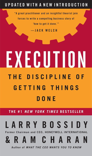 Execution: The Discipline Of Getting Things Done, De Larry Bossidy. Editorial Currency, Tapa Dura En Inglés, 2002