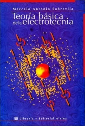 Libro Teoria Basica De La Electrotecnia De Marcelo Antonio S