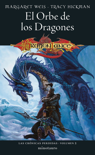 El Orbe De Los Dragones / Crónicas Perdidas # 02/03, De Weis, Margaret. Editorial Minotauro, Tapa Blanda, Edición 01 En Español, 2023