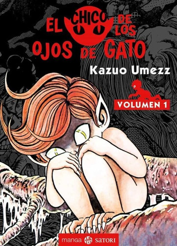El Chico De Los Ojos De Gato - Vol. 1, Kazuo Umezz, Satori