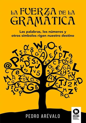 La Fuerza De La Gramática Pedro Arévalo Libro Nuevo