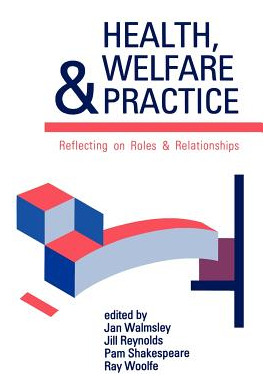 Libro Health, Welfare And Practice: Reflecting On Roles A...