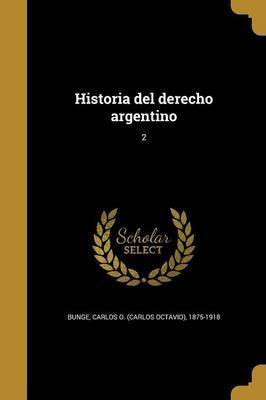 Libro Historia Del Derecho Argentino; 2 - Carlos O (carlo...