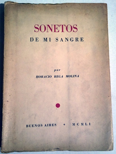 Libro De Horacio Rega Molina: Sonetos De Mi Sangre - Firmado