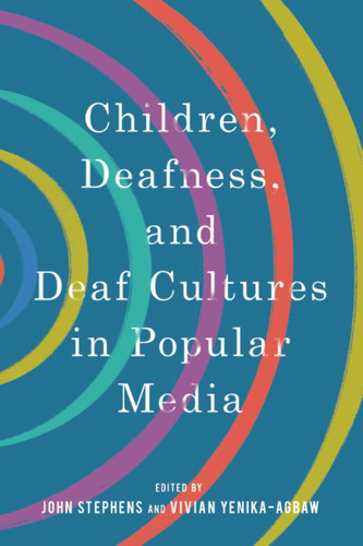 Libro: Los Niños, La Sordera Y Las Culturas Sordas En Los Me