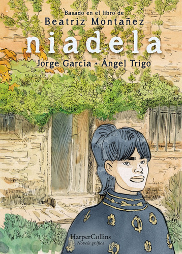 NIADELA, de MONTAÑEZ, BEATRIZ. Editorial HarperCollins, tapa dura en español