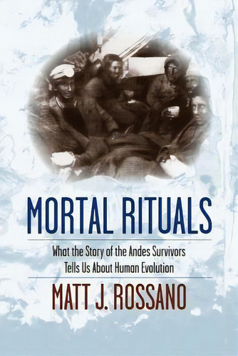 Mortal Rituals, De Matt J. Rossano. Editorial Columbia University Press, Tapa Dura En Inglés