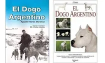 Comprar Valiño: El Dogo Argentino + Vianini: Libro El Dogo Argentino