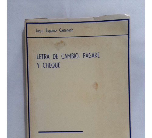 Letra De Pago, Pagare Y Cheque - Jorge Eugenio Castañeda