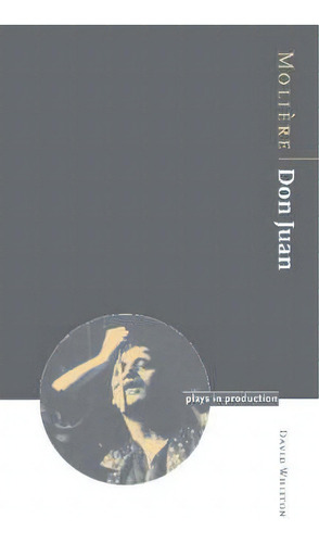 Moliere: Don Juan, De David Whitton. Editorial Cambridge University Press, Tapa Blanda En Inglés