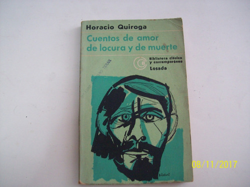 Horacio Quiroga. Cuentos De Amor De Locura Y De Muerte,1977