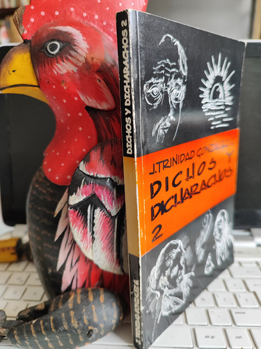 Dichos Y Dicharachos 2. José Trinidad González Gutierrez. (Usado)