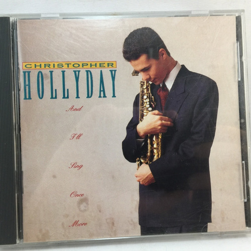 Christopher Holliday - And I'll Sing One More - Cd