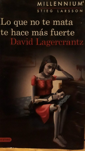 Lo Que No Te Mata Te Hace Más Fuerte, David Lagercrantz