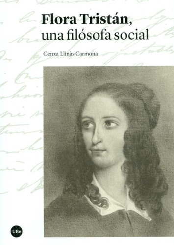 Flora Tristán. Una Filósofia Social, De Xa Llinás. Editorial Espana-silu, Tapa Blanda, Edición 2018 En Español