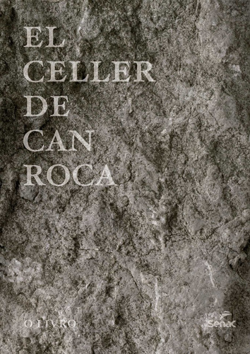 El Celler de Can Roca, de Roca, Joan. Editora Serviço Nacional de Aprendizagem Comercial, capa mole em português, 2014