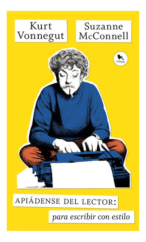 Apiadese Del Lector: Para Escribir Con Estilo, De Vonnegut, Kurt., Vol. 1. Editorial Hueders, Tapa Blanda En Español, 2024