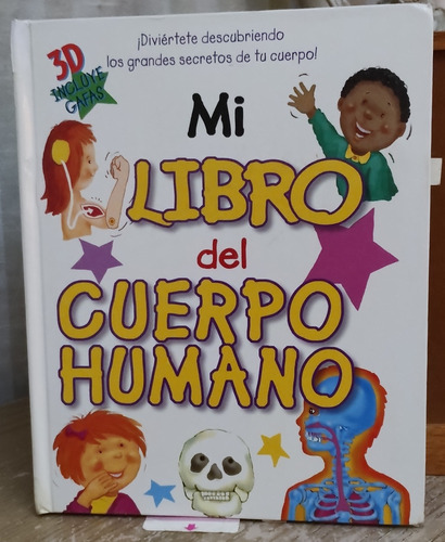 Mi Libro Del Cuerpo Humano, En 3 D, Educativo Y Divertido 