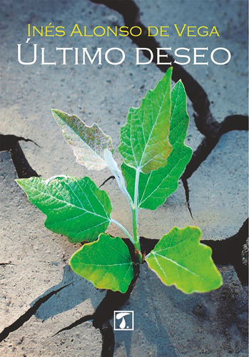Último Deseo, De Inés Alonso De Vega. Editorial Tandaia, Tapa Blanda, Edición 1 En Español, 2015