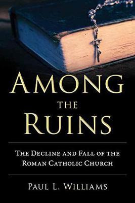 Libro Among The Ruins : The Decline And Fall Of The Roman...