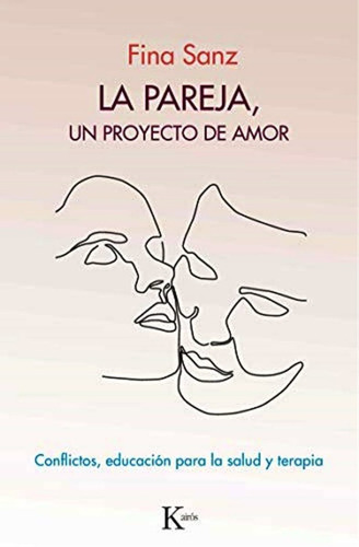 La Pareja - Fina Sanz - Libro Nuevo - Original Kairos