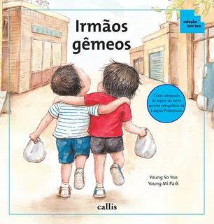 Irmãos Gêmeos, de Yu, Yeong So. Série Tan tan Callis Editora Ltda., capa mole em português, 2009