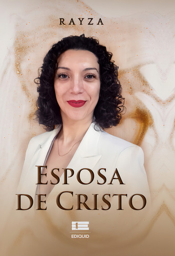 Esposa De Cristo: , De Campos Reina., Vol. 1. Editorial Ediquid, Tapa Pasta Blanda, Edición 1 En Español, 2023