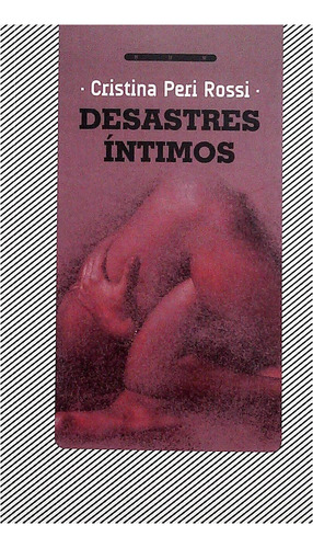 Libro Desastres Íntimos De Cristina Peri Rossi