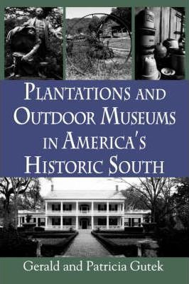 Libro Plantations And Outdoor Museums In America's Histor...