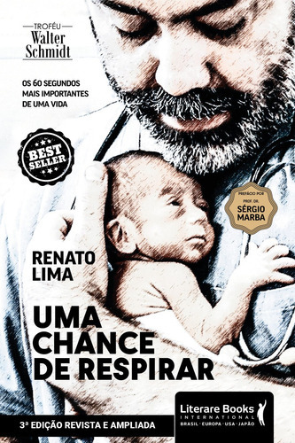 Uma Chance De Respirar - 3ª Edição: Os 60 Segundos Mais I, De Lima, Renato. Editora Literare Books, Capa Mole Em Português