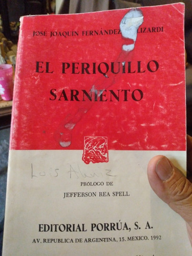 El Periquillo Sarniento. De  Jose Fernández Lizardi