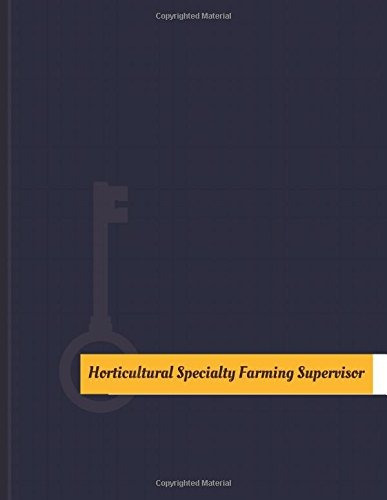 Horticulturalspecialty Farming Supervisor Work Log Work Jour