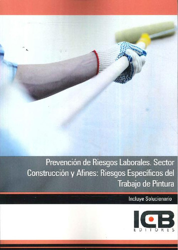 Libro Prevención De Riesgos Laborales. Sector Construcción Y